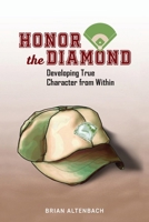 Honor the Diamond 1958711497 Book Cover