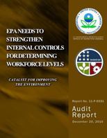 EPA Needs to Strengthen Internal Control for Determining Workforce Levels 1499776616 Book Cover
