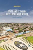 State and Economic Development in Africa: The Case of Ethiopia 3319578243 Book Cover