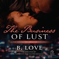 The Business of Lust (Banking on Love) B0CQL9KJPG Book Cover