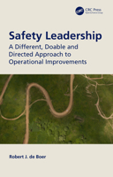 Safety Leadership: A Different, Doable and Directed Approach to Operational Improvements 0367652757 Book Cover