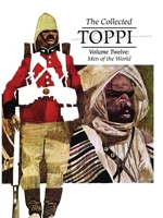 Collected Toppi : Men of the World 1962413373 Book Cover