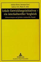 Lokale Entwicklungsinitiativen - Ein Interkultureller Vergleich: Lebensstrategien Und Globaler Struktureller Wandel 363149467X Book Cover