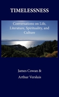 Timelessness : Conversations on Life, Literature, Spirituality, and Culture 159650031X Book Cover