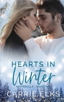 Hearts In Winter: Alternative Cover Edition (Winterville Alternative Cover Paperbacks) 1916516033 Book Cover