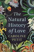 The Natural History of Love 1922711438 Book Cover