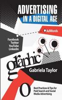 Advertising in a Digital Age: Best Practices for Adwords and Social Media Advertising 1909924032 Book Cover
