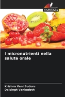 I micronutrienti nella salute orale 6205149850 Book Cover