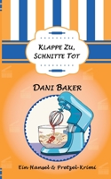 Klappe zu, Schnitte tot: Ein Hansel & Pretzel-Krimi 3754325310 Book Cover