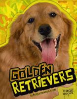 Golden Retrievers (Edge Books) 142961949X Book Cover