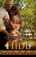 Something to Hide 0615927351 Book Cover