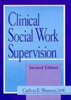 Clinical Social Work Supervision 156024285X Book Cover