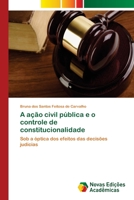 A ação civil pública e o controle de constitucionalidade 6202039981 Book Cover