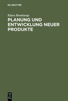 Planung Und Entwicklung Neuer Produkte 3110019604 Book Cover