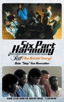 Six Part Harmony - Riff (The Untold Story) 1645444961 Book Cover