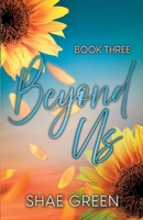 Beyond Us: A Contemporary Romance Trilogy (Between Us) B0FDQLR1P9 Book Cover