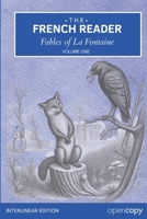Fables of La Fontaine: Learn French Through Short Stories: A Bilingual Interlinear Edition of 25 Classic Fables (Volume 1) B0H1H57GJR Book Cover