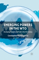 Emerging Powers in the WTO: Developing Countries and Trade in the 21st Century 1137297077 Book Cover