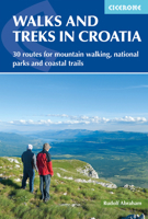 Walks and Treks in Croatia: 30 Routes for Mountain Walking, National Parks and Coastal Trails 1852847697 Book Cover