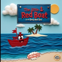 The Little Red Boat on the Deep Blue Sea 1069283762 Book Cover