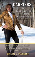 Carriers: The Emergence of True Worshippers: Ish Chayil & Eshet Chayil 1662831579 Book Cover