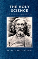 The Holy Science – The Original 1920 Edition (Kaivalya Darshanam) 9199010003 Book Cover