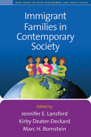 Immigrant Families in Contemporary Society (Duke Series in Child Develpm and Pub Pol) 1606232479 Book Cover