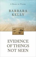 Evidence of Things Not Seen 1622958438 Book Cover