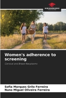 Women's adherence to screening: Cervical and Breast Neoplasms B0CHL5PBR7 Book Cover