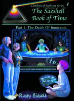 The Saeshell Book of Time: Part 1: The Death of Innocents 0990350118 Book Cover