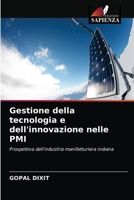 Gestione della tecnologia e dell'innovazione nelle PMI: Prospettiva dell'industria manifatturiera indiana 6203314552 Book Cover
