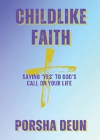 Childlike Faith B0FH39DX49 Book Cover
