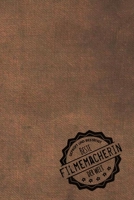 Geprüft und Bestätigt beste Filmemacherin der Welt: Notizbuch für die Frau, deren Hobby Filme drehen ist |  Geschenkidee | Geschenke | Geschenk (German Edition) 171113077X Book Cover