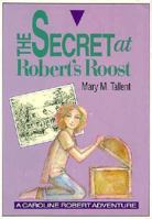 The Secret at Robert's Roost 0941711056 Book Cover