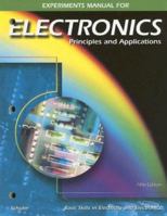 Electronics: Principles and Applications, Experiments Manual 002804245X Book Cover