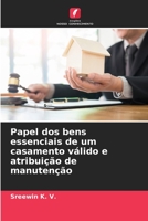 Papel dos bens essenciais de um casamento válido e atribuição de manutenção 6205789507 Book Cover