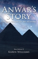 Anwar's Story: The True Meaning of the ALCHEMIST: New Edition II B0GGY8M5D2 Book Cover