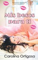 Mis besos para ti 1542828244 Book Cover