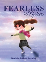 FEARLESS Marie B0GJ78LVTY Book Cover