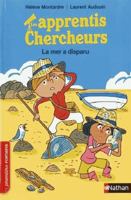 Les apprentis Chercheurs : La mer a disparu 2092580647 Book Cover