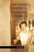 del Infierno (En La Puerta...) a la Gloria 1450047955 Book Cover