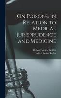 On Poisons, in Relation to Medical Jurisprudence and Medicine 1240179847 Book Cover