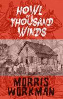Howl of a Thousand Winds 1620060450 Book Cover