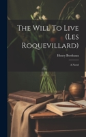 The Will To Live 1022263471 Book Cover