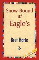 Snow-Bound at Eagle's 1517269849 Book Cover