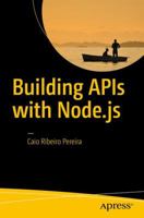 Building APIs with Node.js 1484224418 Book Cover
