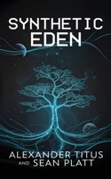 Synthetic Eden 1629554596 Book Cover