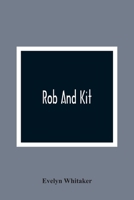 Rob And Kit 9354360971 Book Cover