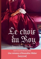 Le Choix du Roy (French Edition) 2374643700 Book Cover