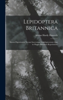 Lepidoptera Britannica: Sistens Digestionem Novam Insectorum Lepidopterorum Quæ in Magna Britannia Reperiuntur, 101712289X Book Cover